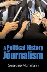 ジャーナリズムの政治史<br>A Political History of Modern Journalism