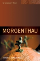 モーゲンソーの思想<br>Hans Morgenthau : Realism and Beyond (Key Contemporary Thinkers)