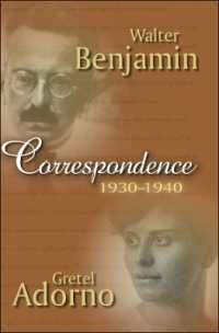 ベンヤミン、アドルノ夫人往復書簡集（英訳）<br>Correspondence : 1930-1940