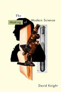 １９世紀の科学 ‐ 近代科学の形成<br>The Making of Modern Science : Science, Technology, Medicine and Modernity: 1789 - 1914