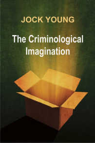 犯罪学的想像力<br>The Criminological Imagination