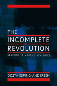 不完全な革命：福祉国家と女性の新しい役割<br>The Incomplete Revolution : Adapting to Women's New Roles