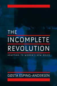 『平等と効率の福祉革命 　新しい女性の役割』（原書）<br>Incomplete Revolution : Adapting Welfare States to Women's New Roles