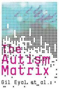 自閉症の社会学的考察<br>The Autism Matrix