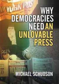 民主主義と報道の相互関係<br>Why Democracies Need an Unlovable Press