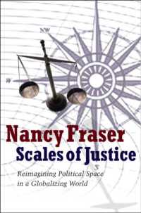 正義の秤：グローバル化する世界における政治空間の再構想<br>Scales of Justice : Reimagining Political Space in a Globalizing World