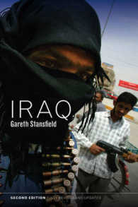 グローバル政治の中のイラク（第２版）<br>Iraq : People, History, Politics (Hot Spots in Global Politics) （2ND）