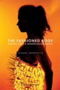 ファッションと身体（第２版）<br>The Fashioned Body : Fashion, Dress and Modern Social Theory （2ND）