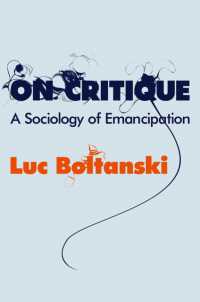 Ｌ．ボルタンスキー著／批判について：解放の社会学<br>On Critique : A Sociology of Emancipation