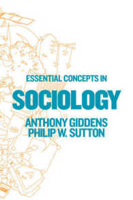 Ａ．ギデンス（共）著／社会学の基礎概念<br>Essential Concepts in Sociology -- Paperback