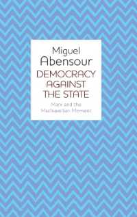 国家に抗う民主主義：マルクスとマキアヴェッリの思想<br>Democracy against the State : Marx and the Machiavellian Movement