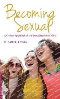 Becoming Sexual : A Critical Appraisal of the Sexualization of Girls