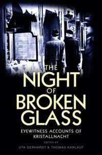 「水晶の夜」の証言（英訳）<br>The Night of Broken Glass : Eyewitness Accounts of Kristallnacht
