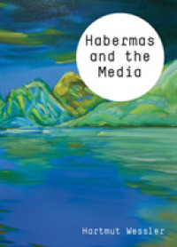 ハーバーマスとメディア<br>Habermas and the Media (Theory and Media)