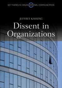 組織内の異議申し立てとコミュニケーション<br>Dissent in Organizations (Key Themes in Organizational Communication)