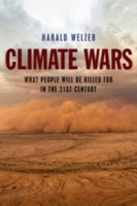 Ｈ．ヴェルツァー著／気候戦争（英訳）<br>Climate Wars : What People Will Be Killed for in the 21st Century