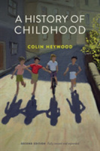子どもの歴史（第２版）<br>A History of Childhood （2ND）
