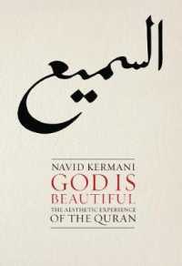 God is Beautiful : The Aesthetic Experience of the Quran