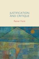 Ｒ．フォルスト著／正当化と批判：政治の批判理論へ（英訳）<br>Justification and Critique : Towards a Critical Theory of Politics