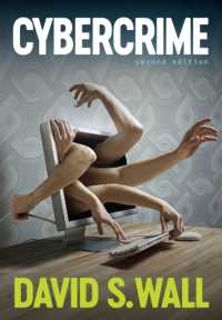 サイバー犯罪：情報化時代の犯罪の変容（第２版）<br>Cybercrime : The Transformation of Crime in the Information Age (Crime and Society) （2ND）