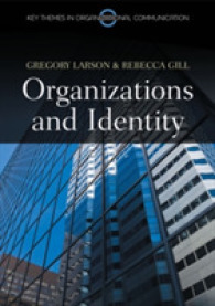 組織とアイデンティティ<br>Organizations and Identity (Key Themes in Organizational Communication)