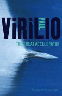 Ｐ．ヴィリリオ著／加速装置（英訳）<br>The Great Accelerator