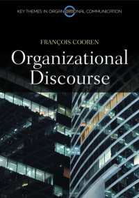 組織ディスコース<br>Organizational Discourse : Communication and Constitution (Polity Key Themes in Organizational Communication)