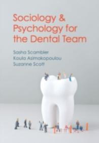 Sociology and Psychology for the Dental Team : An Introduction to Key Topics
