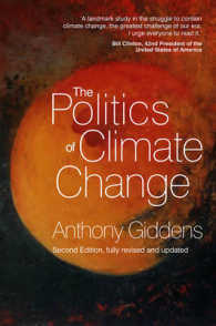 Ａ．ギデンス著／気候変動の政治学（第２版）<br>The Politics of Climate Change （2 REV UPD）