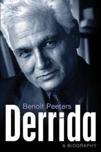 ブノワ・ペータース『デリダ伝』（英訳）<br>Derrida : A Biography -- Paperback