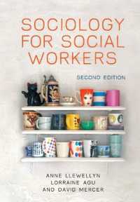 ソーシャルワーカーのための社会学（第２版）<br>Sociology for Social Workers （2ND）