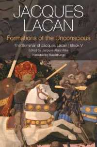 ラカン著／セミネール　第５巻：無意識の形成物（英訳）<br>Formations of the Unconscious : The Seminar of Jacques Lacan, Book V