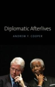 引退した政治指導者たちの外交力<br>Diplomatic Afterlives