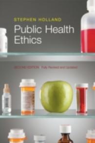 公衆保健の倫理（第２版）<br>Public Health Ethics （2ND）
