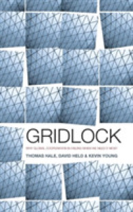 国際協力の行き詰まり<br>Gridlock : Why Global Cooperation Is Failing When We Need It Most