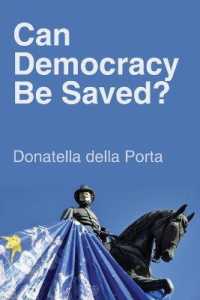 民主主義は救えるか：参加、討議と社会運動<br>Can Democracy Be Saved? : Participation, Deliberation and Social Movements