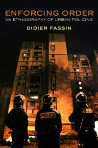 Ｄ．ファッサン著／都市部警察の民族誌学<br>Enforcing Order : An Ethnography of Urban Policing