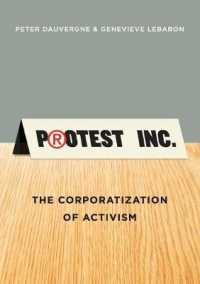 アクティビズムの企業化<br>Protest Inc. : The Corporatization of Activism