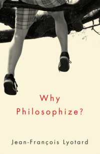 リオタール著／なぜ哲学するのか（英訳）<br>Why Philosophize?