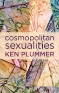 Cosmopolitan Sexualities : Hope and the Humanist Imagination