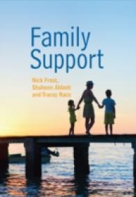 Family Support : Prevention, Early Intervention and Early Help (Polity Social Work in Theory and Practice)