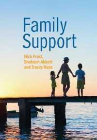 Family Support : Prevention, Early Intervention and Early Help (Social Work in Theory and Practice)