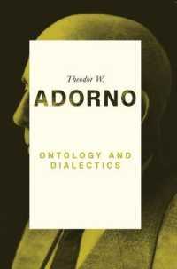 アドルノ講義録：存在論と弁証法1960-61年（英訳）<br>Ontology and Dialectics : 1960-61