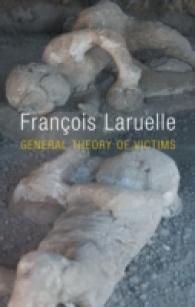 Ｆ．ラルエル著／犠牲の一般理論（英訳）<br>General Theory of Victims