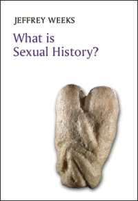 性の歴史とは何か<br>What Is Sexual History? (What Is History?)