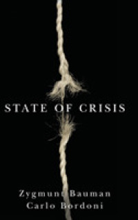 Ｚ．バウマン（共）著／危機社会<br>State of Crisis