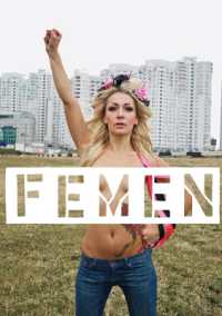 フェメンが語るフェメン<br>Femen