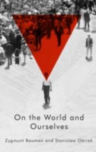 Ｚ．バウマン共著／世界とわれわれ自身をめぐる対話<br>On the World and Ourselves