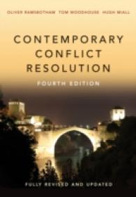現代紛争解決（第４版）<br>Contemporary Conflict Resolution : The Prevention, Management and Transformation of Deadly Conflicts （4TH）