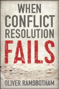 紛争解決が失敗するとき：交渉と対話のオルタナティブ<br>When Conflict Resolution Fails : An Alternative to Negotiation and Dialogue: Engaging Radical Disagreement in Intractable Conflicts
